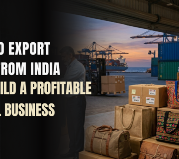 How to export bags from India with global shipping, bag manufacturing, and international business growth strategy.